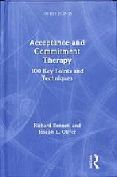 book Acceptance and commitment therapy : 100 key points and techniques