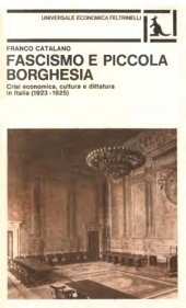 book Fascismo e piccola borghesia. Crisi economica, cultura e dittatura in Italia (1923-1925)