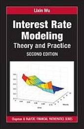 book Interest rate modeling : theory and practice