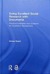 book Doing Excellent Social Research With Documents: Practical Examples And Guidance For Qualitative Researchers