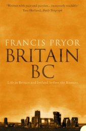 book Britain BC: Life in Britain and Ireland Before the Romans (Text Only)