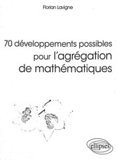 book 70 développements possibles pour l’agrégation de mathématiques