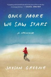 book Once More We Saw Stars: A Memoir