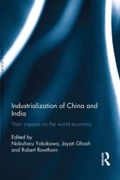 book Industrialization of China and India: Their Impacts on the World Economy