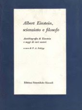 book Albert Einstein, scienziato e filosofo. Autobiografia di Einstein e saggi di autori vari