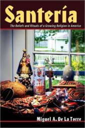 book Santeria: The Beliefs and Rituals of a Growing Religion in America