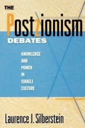 book The Postzionism Debates: Knowledge and Power in Israeli Culture