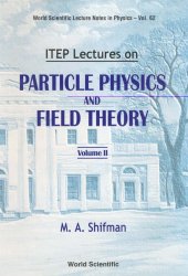 book ITEP lectures on particle physics and field theory / 2.