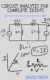 book Circuit Analysis for Complete Idiots (Electrical Engineering for Complete Idiots)