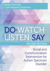 book DO-WATCH-LISTEN-SAY: Social and Communication Intervention for Autism Spectrum Disorder, Second Edition