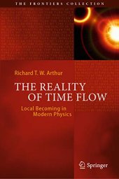 book The Reality of Time Flow: Local Becoming in Modern Physics