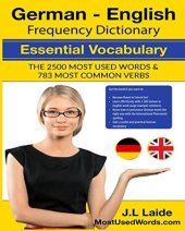 book German English Frequency Dictionary - Essential Vocabulary: 2500 Most Used Words & 783 Most Common Verbs