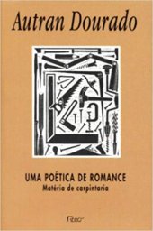 book Uma poética de romance: Matéria de carpintaria