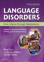 book Language Disorders from Infancy through Adolescence: Listening, Speaking, Reading, Writing, and Communicating