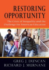 book Restoring Opportunity: The Crisis of Inequality and the Challenge for American Education