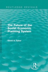 book The Future of the Soviet Economic Planning System