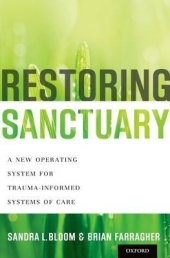 book Restoring Sanctuary: A New Operating System for Trauma-Informed Systems of Care