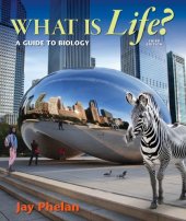 book What is Life? A Guide to Biology