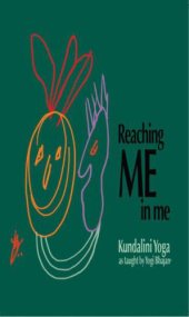 book Reaching ME in me - Kundalini Yoga as taught by Yogi Bhajan