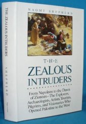 book The Zealous Intruders: The Western Rediscovery of Palestine