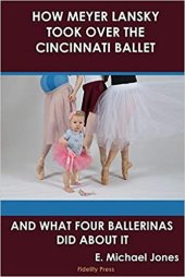 book How Meyer Lansky Took Over The Cincinnati Ballet