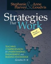 book Strategies That Work, 3rd edition: Teaching Comprehension for Engagement, Understanding, and Building Knowledge, Grades K-8