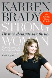 book Strong Woman: The Truth About Getting to the Top