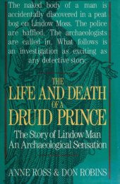 book The Life and Death of a Druid Prince: The Story of Lindow Man, an Archaeological Sensation