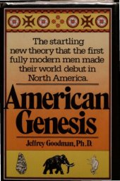 book American Genesis: The American Indian and the origins of modern man