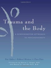 book Trauma and the Body: A Sensorimotor Approach to Psychotherapy