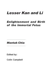 book Lesser Kan and Li. Enlightenment and Birth of the Immortal Fetus