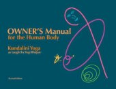 book Owner’s Manual for the Human Body - Kundalini Yoga as taught by Yogi Bhajan