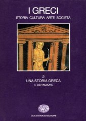 book I Greci. Storia, cultura, arte, società. Una storia greca. Definizione