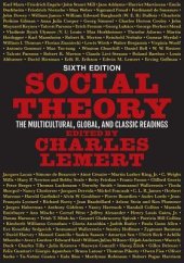 book Social Theory: The Multicultural, Global, and Classic Readings