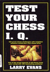 book Test your chess IQ : 100 great chess challenges test your true chess level