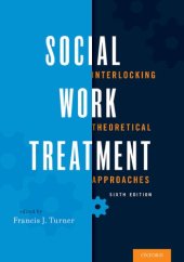 book Social Work Treatment: Interlocking Theoretical Approaches