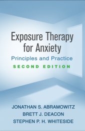 book Exposure Therapy for Anxiety, Second Edition: Principles and Practice