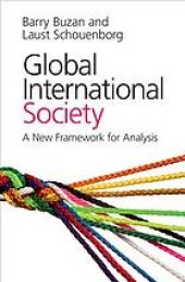 book Global International Society: A New Framework For Analysis