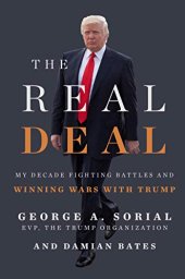 book The Real Deal: My Decade Fighting Battles and Winning Wars with Trump