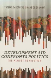 book Development Aid Confronts Politics: The Almost Revolution