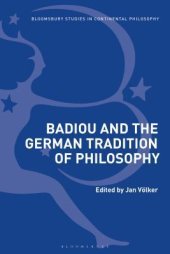 book Badiou And The German Tradition Of Philosophy