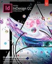 book Adobe InDesign CC Classroom in a Book (2018 release) : the official training workbook from Adobe