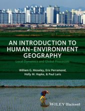 book An Introduction to Human-Environment Geography: Local Dynamics and Global Processes