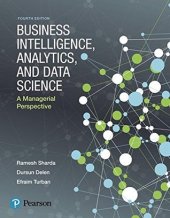 book Business Intelligence, Analytics, and Data Science: A Managerial Perspective