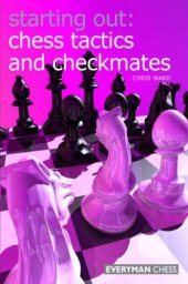 book Starting Out: Chess Tactics and Checkmates