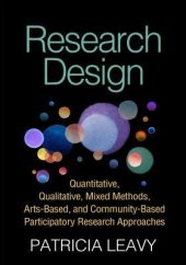 book Research Design: Quantitative, Qualitative, Mixed Methods, Arts-Based, and Community-Based Participatory Research Approaches