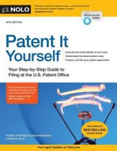 book Patent It Yourself: Your Step-By-Step Guide to Filing at the U.S. Patent Office