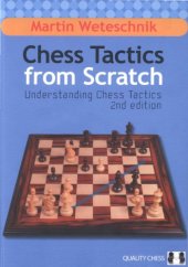 book Chess Tactics from Scratch, 2nd: Understanding Chess Tactics