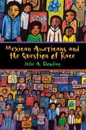 book Mexican Americans and the Question of Race