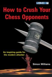 book How to crush your chess opponents